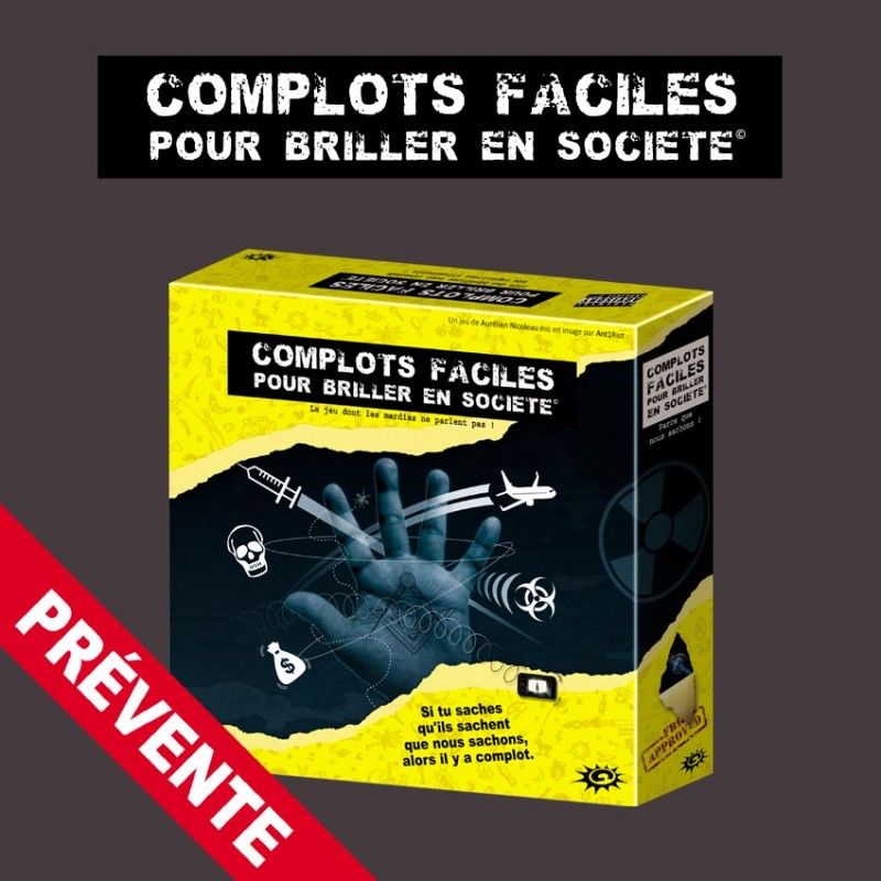 complots faciles pour briller en societe