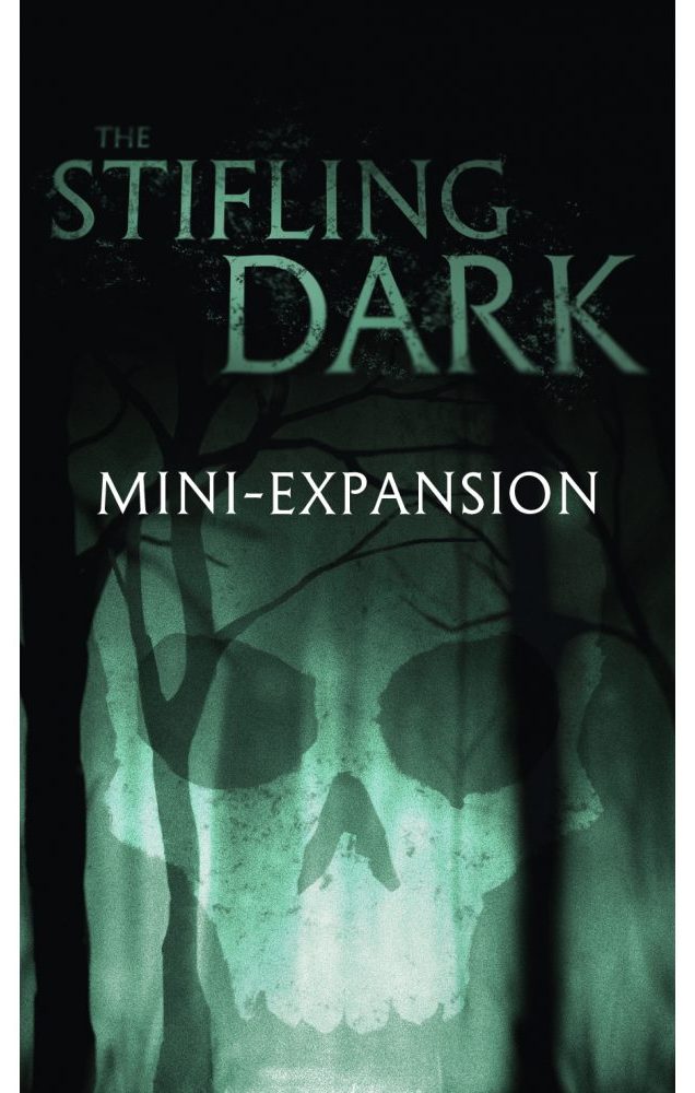 the stifling dark mini expansion