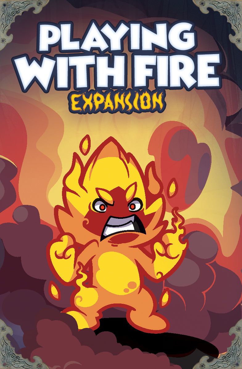 keep the heroes out playing with fire