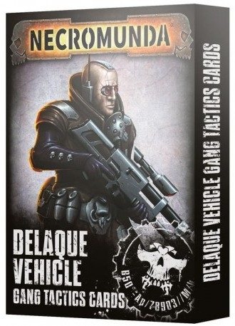 delaque vehicle gang tactics cards necromunda