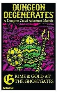 dungeon degenerates grime gold at the ghostgate