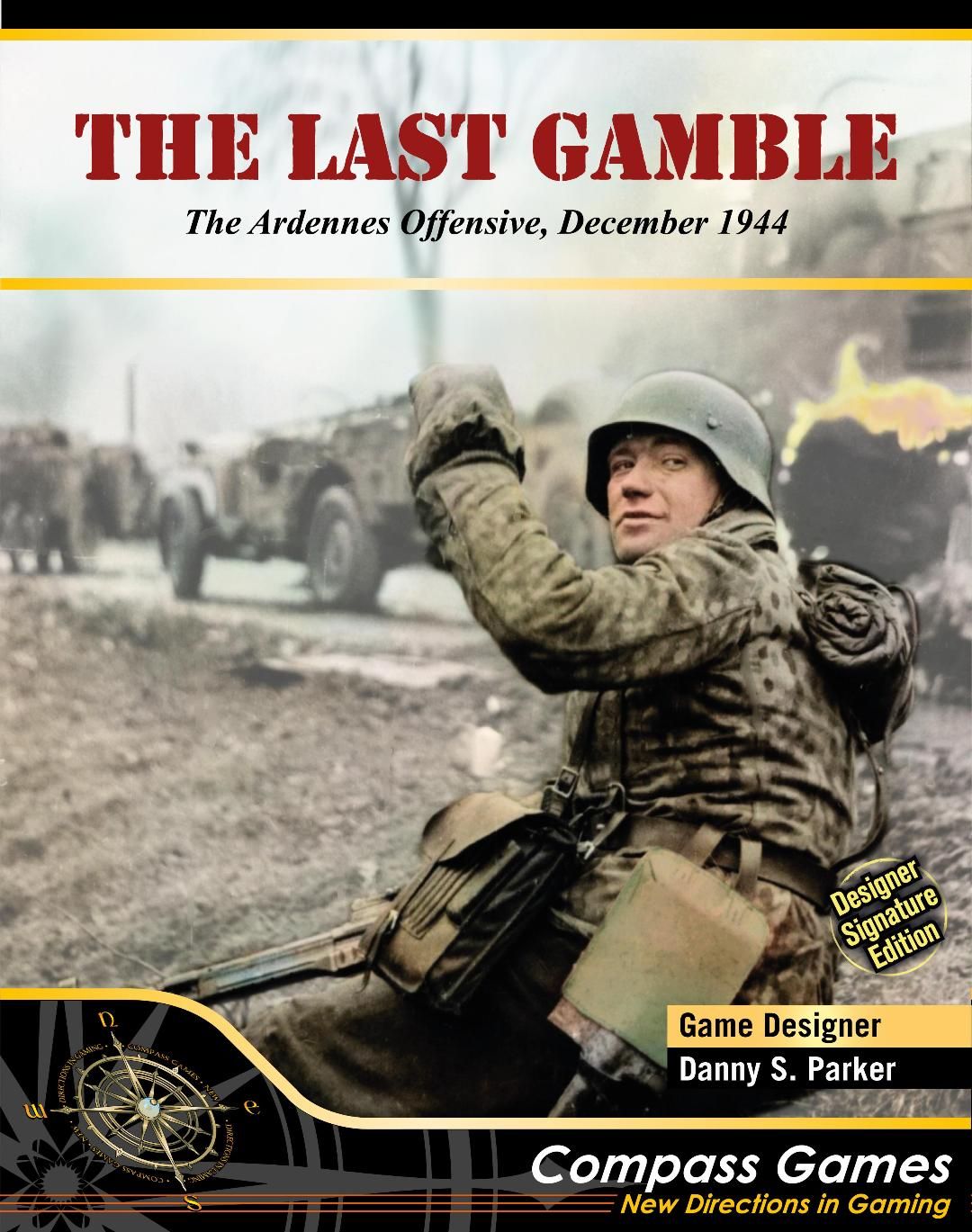the ardennes offensive december 1944 the last gamble designer signature edition