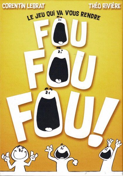 Fou Fou Fou!