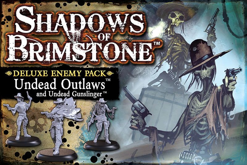 shadows of brimstone undead outlaws and undead gunslingers deluxe enemy pack