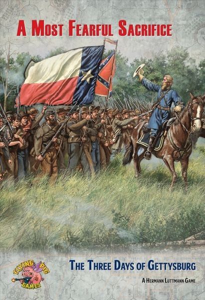 A Most Fearful Sacrifice: The Three Days of Gettysburg