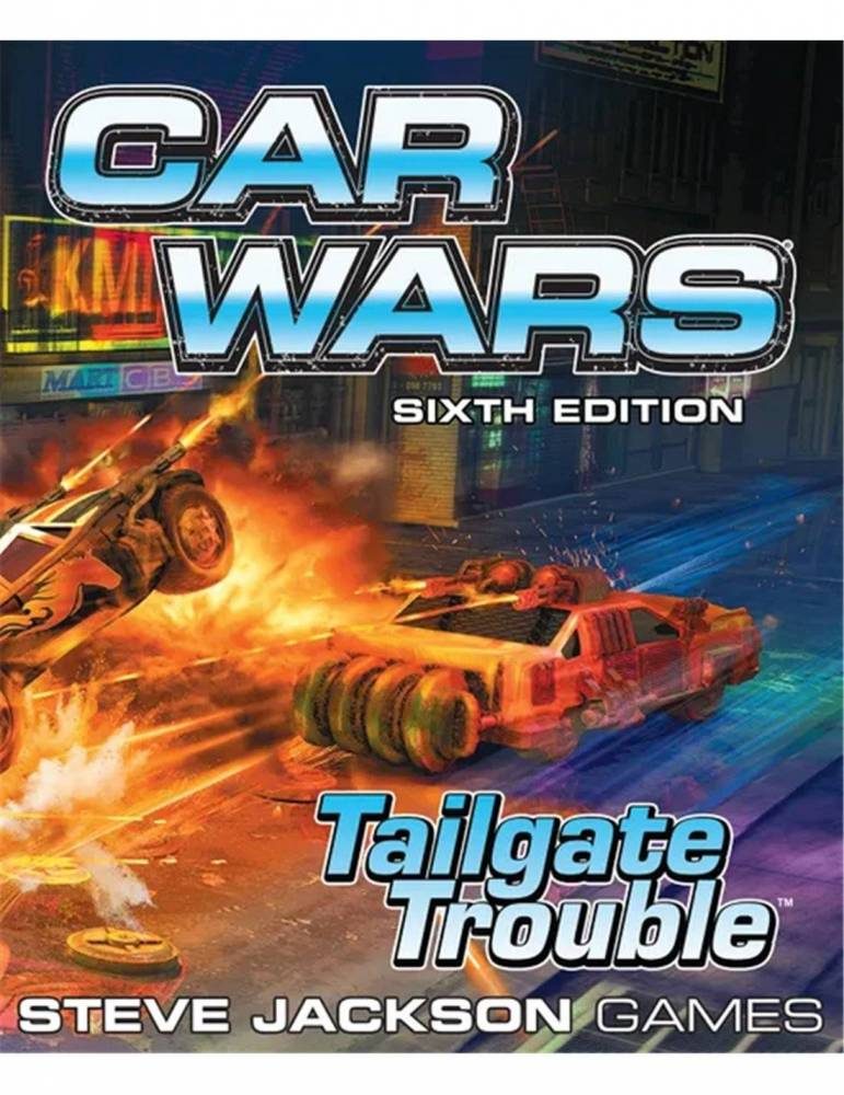 car wars sixth edition tailgate trouble