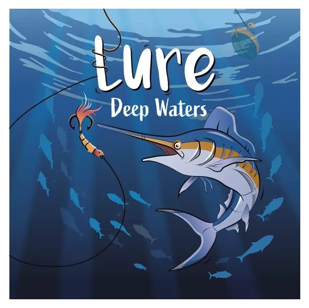 lure deep waters