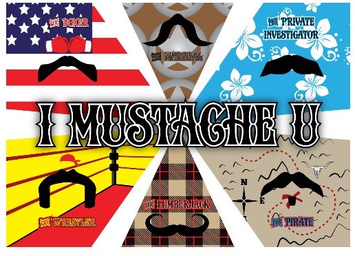 I Mustache U