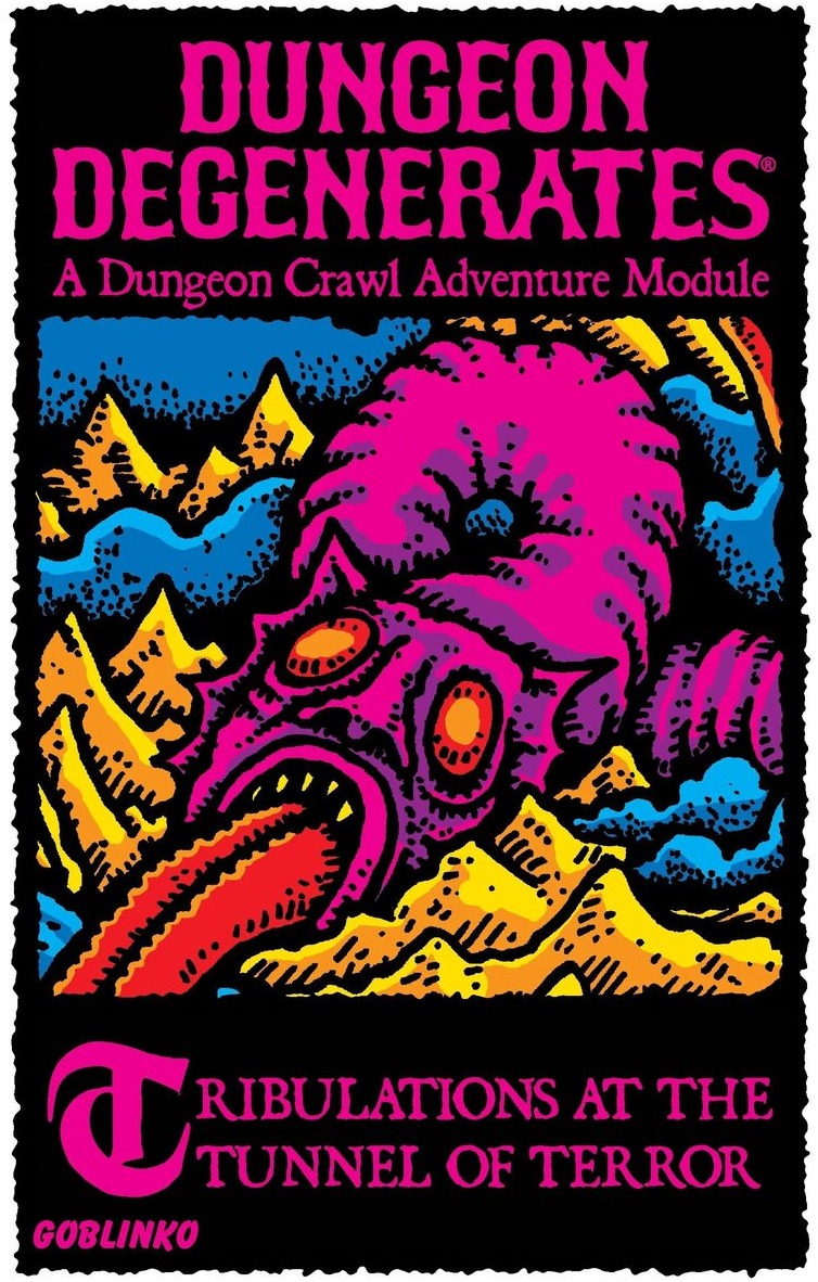 Dungeon Degenerates: Tribulations at the Tunnel of Terror