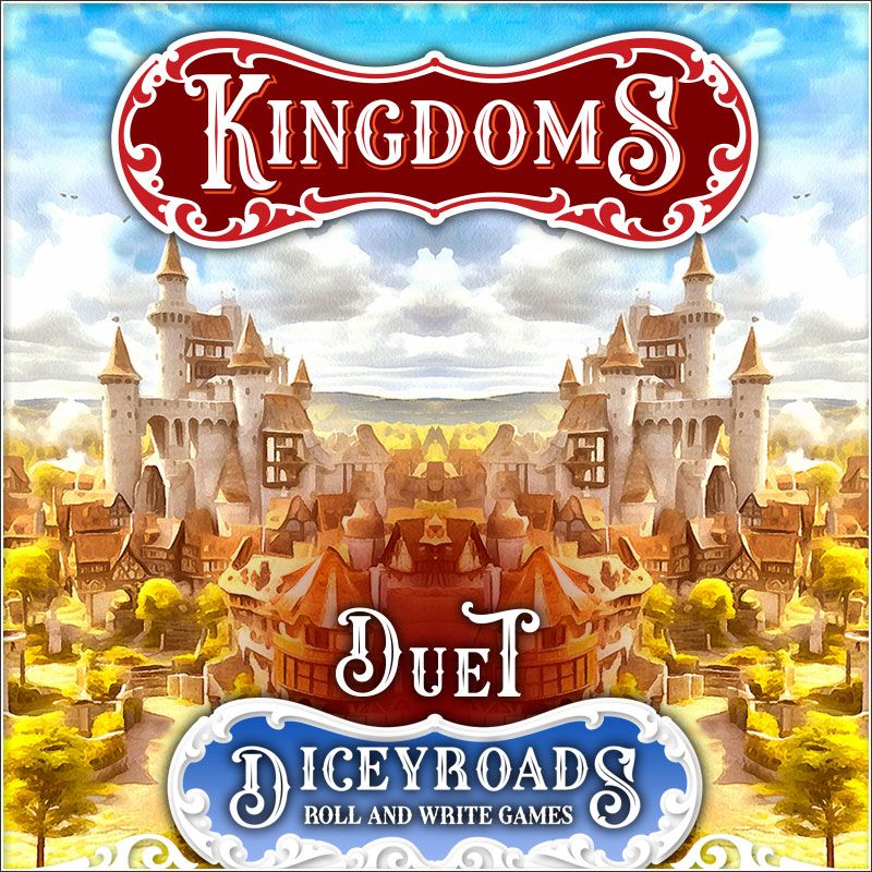 dicey roads kingdoms duet