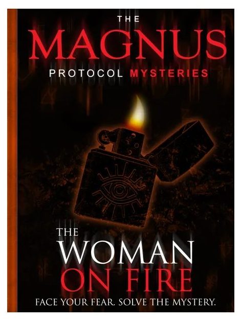the magnus protocol mysteries the woman on fire