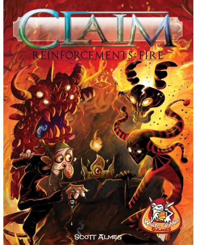 Claim: Reinforcements – Fire
